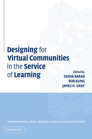 Designing for Virtual Communities in the Service of Learning de Sasha Barab