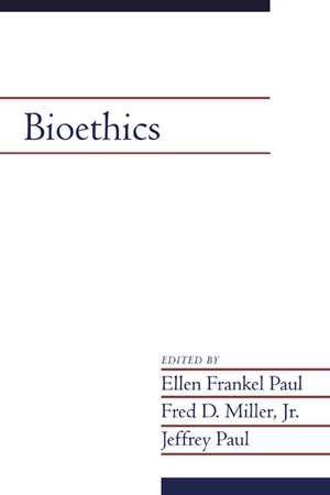 Bioethics de Ellen Frankel Paul