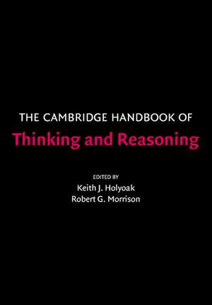 The Cambridge Handbook of Thinking and Reasoning de Keith J. Holyoak