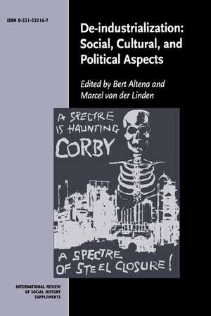 De-Industrialization: Social, Cultural, and Political Aspects de Bert Altena