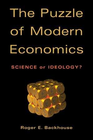 The Puzzle of Modern Economics: Science or Ideology? de Roger E. Backhouse