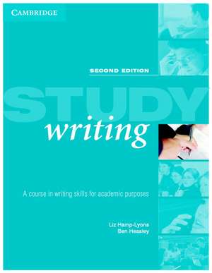 Study Writing: A Course in Written English for Academic Purposes de Liz Hamp-Lyons