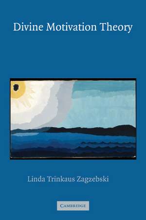 Divine Motivation Theory de Linda Trinkaus Zagzebski