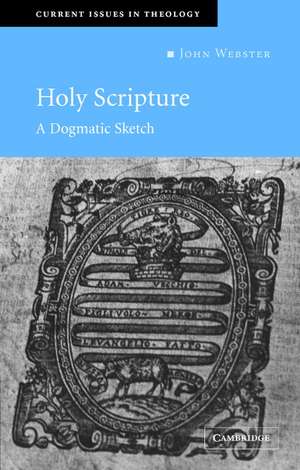 Holy Scripture: A Dogmatic Sketch de John Webster