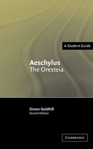 Aeschylus: The Oresteia de Simon Goldhill