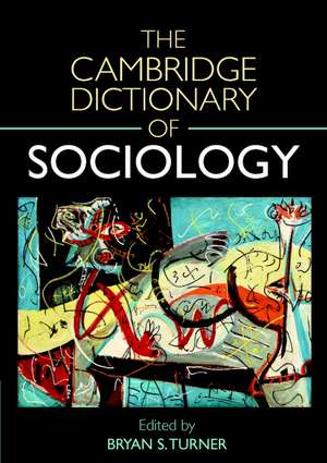 The Cambridge Dictionary of Sociology de Bryan S. Turner