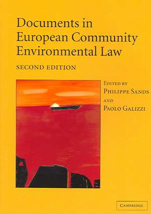 Documents in European Community Environmental Law de Philippe Sands