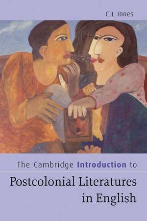 The Cambridge Introduction to Postcolonial Literatures in English de C. L. Innes