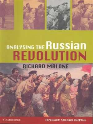 Analysing the Russian Revolution de Richard Malone