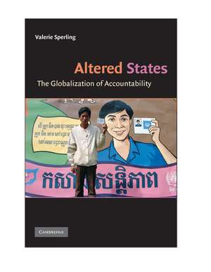 Altered States: The Globalization of Accountability de Valerie Sperling