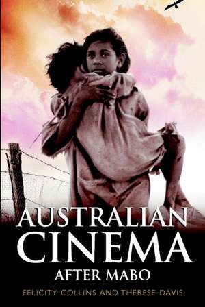 Australian Cinema After Mabo de Felicity Collins