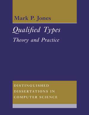 Qualified Types: Theory and Practice de Mark P. Jones