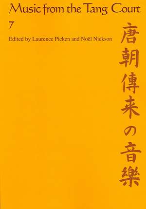 Music from the Tang Court: Volume 7: Some Ancient Connections Explored de Laurence E. R. Picken