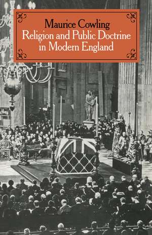 Religion and Public Doctrine in Modern England: Volume 1 de Maurice Cowling