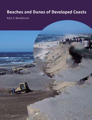 Beaches and Dunes of Developed Coasts de Karl F. Nordstrom