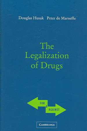 The Legalization of Drugs de Doug Husak