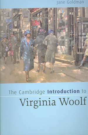 The Cambridge Introduction to Virginia Woolf de Jane Goldman