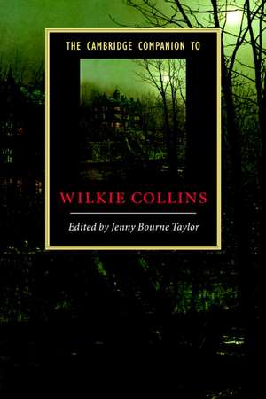 The Cambridge Companion to Wilkie Collins de Jenny Bourne Taylor