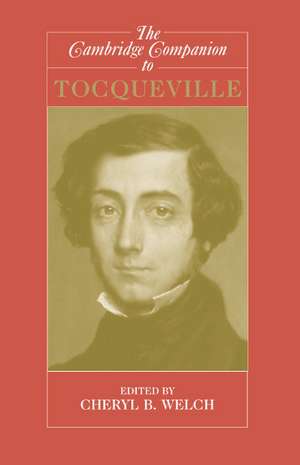 The Cambridge Companion to Tocqueville de Cheryl B. Welch