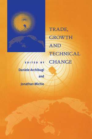 Trade, Growth and Technical Change de Daniele Archibugi