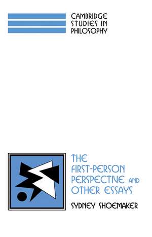 The First-Person Perspective and Other Essays de Sydney Shoemaker