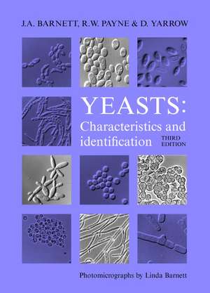 Yeasts: Characteristics and Identification de J. A. Barnett