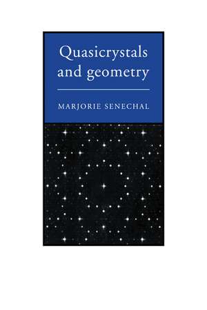 Quasicrystals and Geometry de Marjorie Senechal