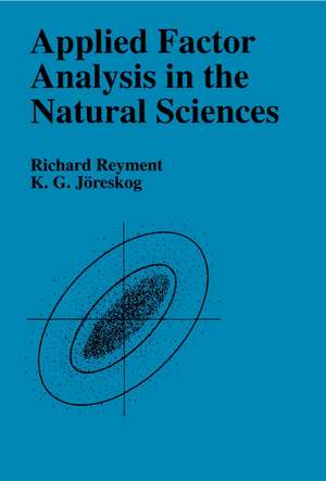 Applied Factor Analysis in the Natural Sciences de Richard A. Reyment