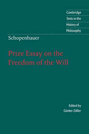 Schopenhauer: Prize Essay on the Freedom of the Will de Schopenhauer