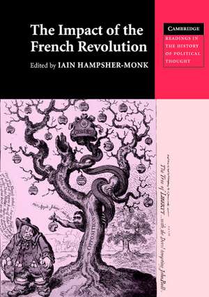 The Impact of the French Revolution: Texts from Britain in the 1790s de Iain Hampsher-Monk