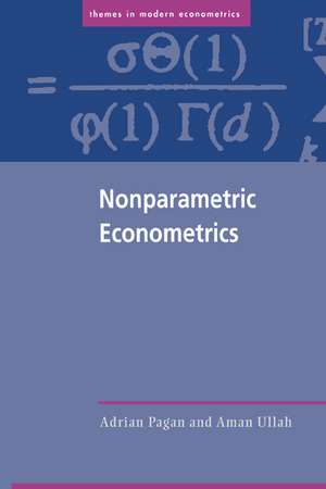 Nonparametric Econometrics de Adrian Pagan