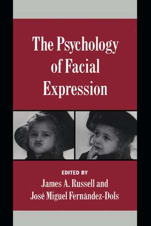 The Psychology of Facial Expression de James A. Russell