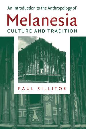 An Introduction to the Anthropology of Melanesia: Culture and Tradition de Paul Sillitoe