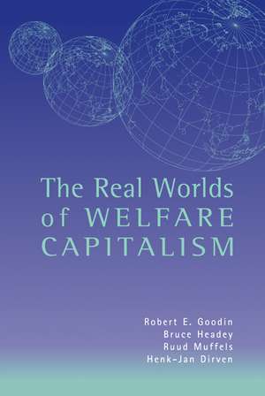 The Real Worlds of Welfare Capitalism de Robert E. Goodin