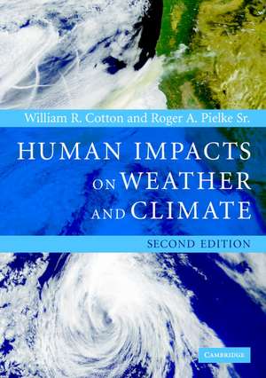 Human Impacts on Weather and Climate de William R. Cotton