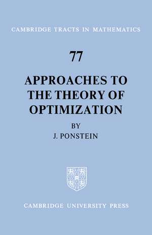 Approaches to the Theory of Optimization de J. P. Ponstein