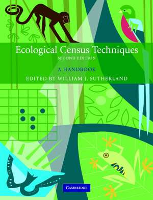 Ecological Census Techniques: A Handbook de William J. Sutherland