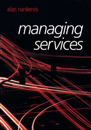 Managing Services de Alan Nankervis