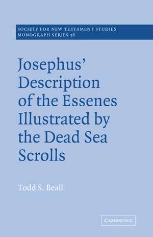 Josephus' Description of the Essenes Illustrated by the Dead Sea Scrolls de Todd S. Beall