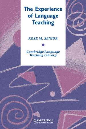 The Experience of Language Teaching de Rose Senior