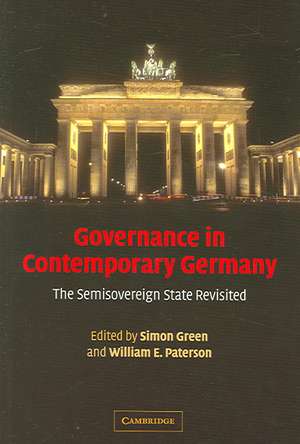 Governance in Contemporary Germany: The Semisovereign State Revisited de Simon Green