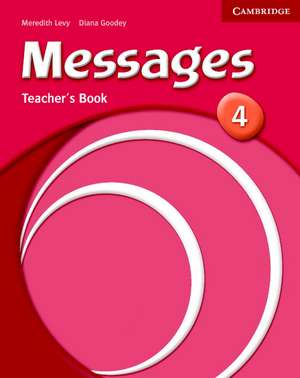 Messages 4 Teacher's Book de Diana Goodey