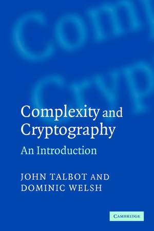 Complexity and Cryptography: An Introduction de John Talbot