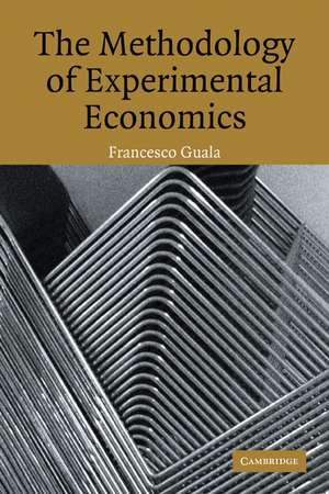 The Methodology of Experimental Economics de Francesco Guala