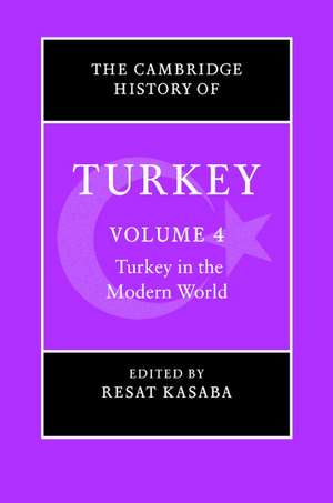 The Cambridge History of Turkey de Reşat Kasaba