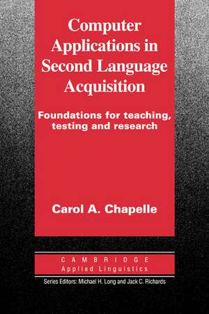 Computer Applications in Second Language Acquisition de Carol A. Chapelle