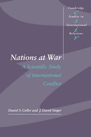 Nations at War: A Scientific Study of International Conflict de Daniel S. Geller