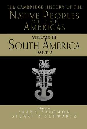 The Cambridge History of the Native Peoples of the Americas de Frank Salomon