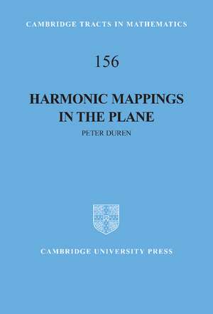 Harmonic Mappings in the Plane de Peter Duren