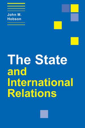 The State and International Relations de John M. Hobson